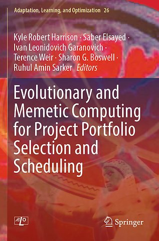 Evolutionary and Memetic Computing for Project Portfolio Selection and Scheduling