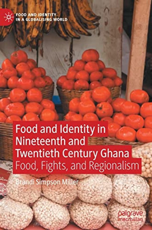 Food and Identity in Nineteenth and Twentieth Century Ghana