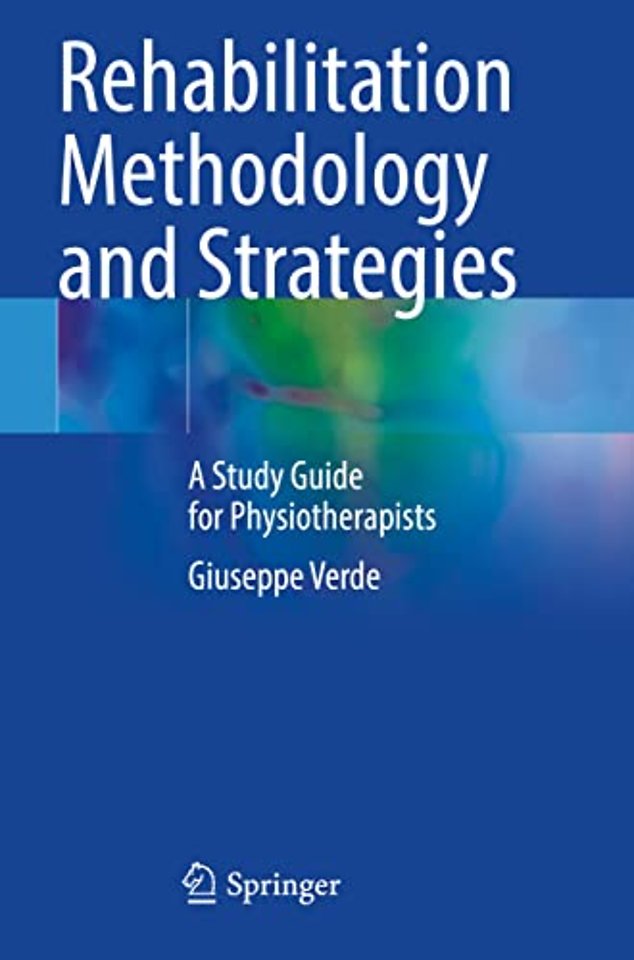 Rehabilitation Methodology and Strategies