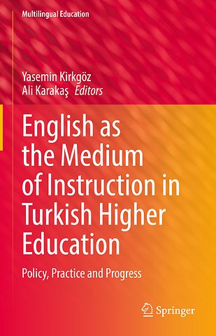 English as the Medium of Instruction in Turkish Higher Education