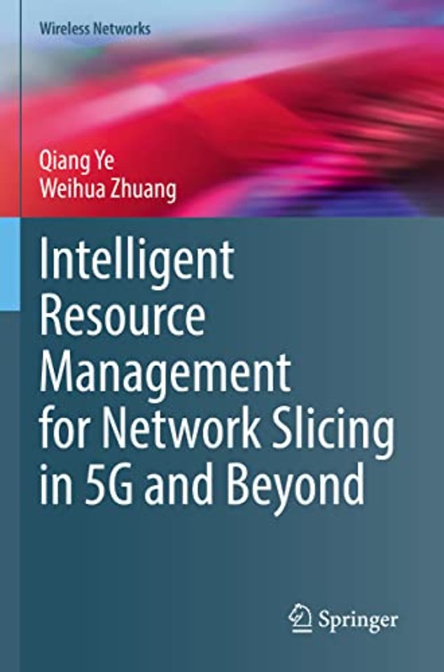 Intelligent Resource Management for Network Slicing in 5G and Beyond