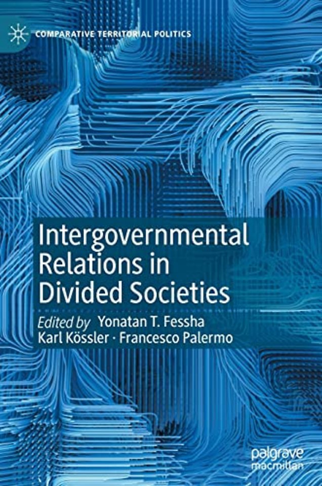 Intergovernmental Relations in Divided Societies