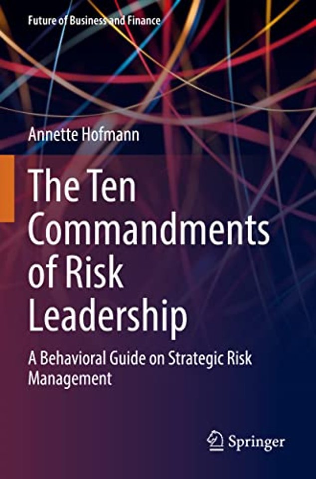 The Ten Commandments of Risk Leadership