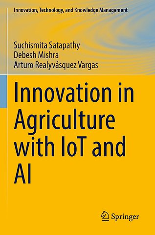 Innovation in Agriculture with IoT and AI