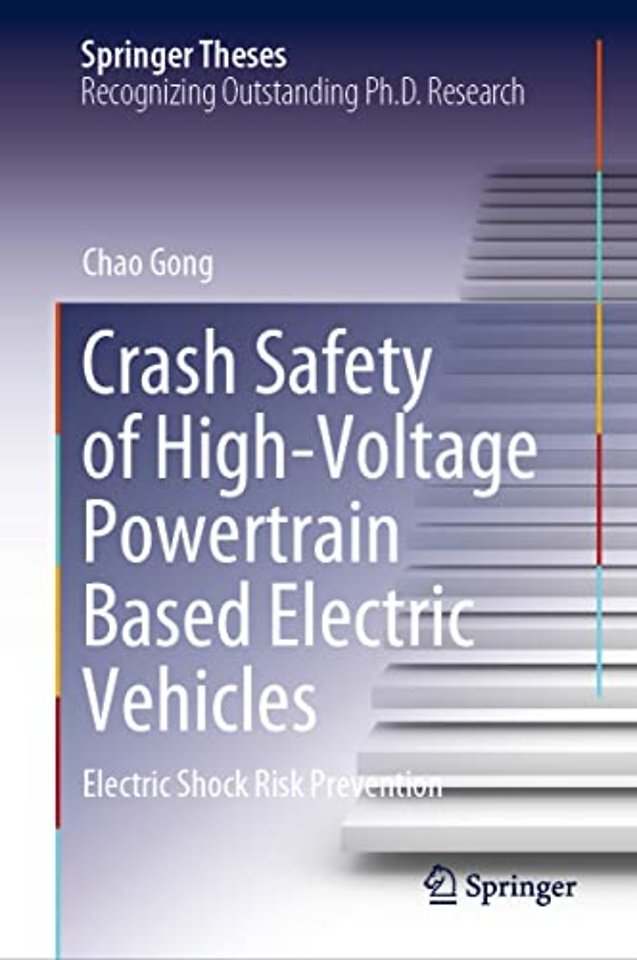 Crash Safety of High-Voltage Powertrain Based Electric Vehicles