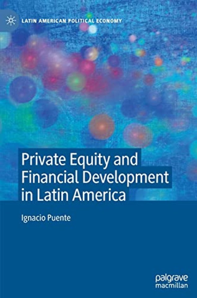 Private Equity and Financial Development in Latin America