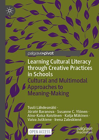 Learning Cultural Literacy through Creative Practices in Schools