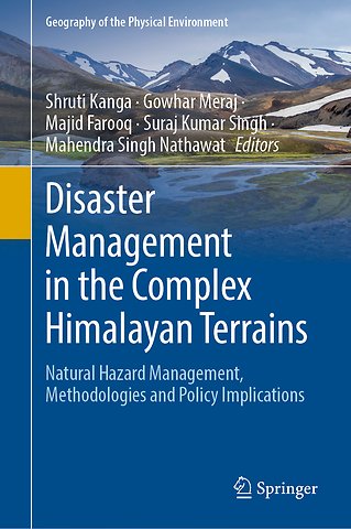Disaster Management in the Complex Himalayan Terrains