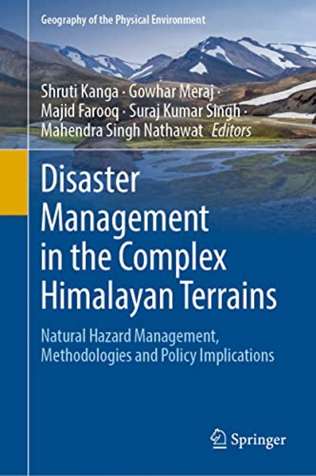 Disaster Management in the Complex Himalayan Terrains