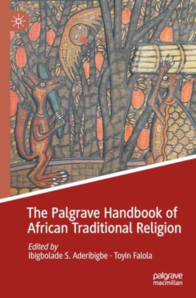 The Palgrave Handbook of African Traditional Religion