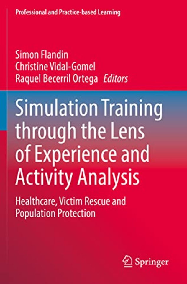 Simulation Training through the Lens of Experience and Activity Analysis