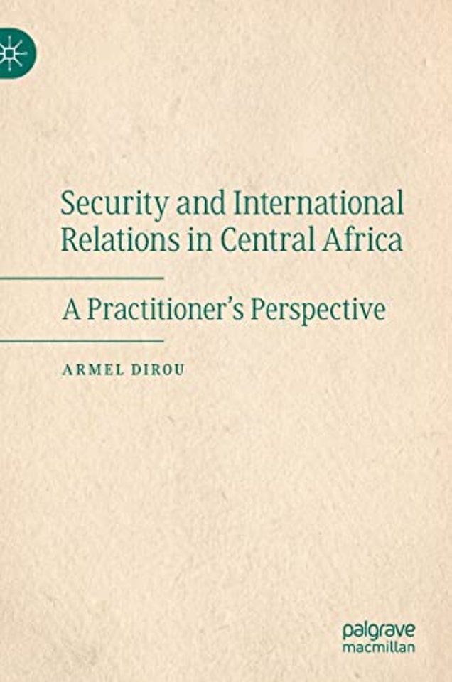 Security and International Relations in Central Africa