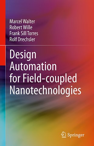 Design Automation for Field-coupled Nanotechnologies