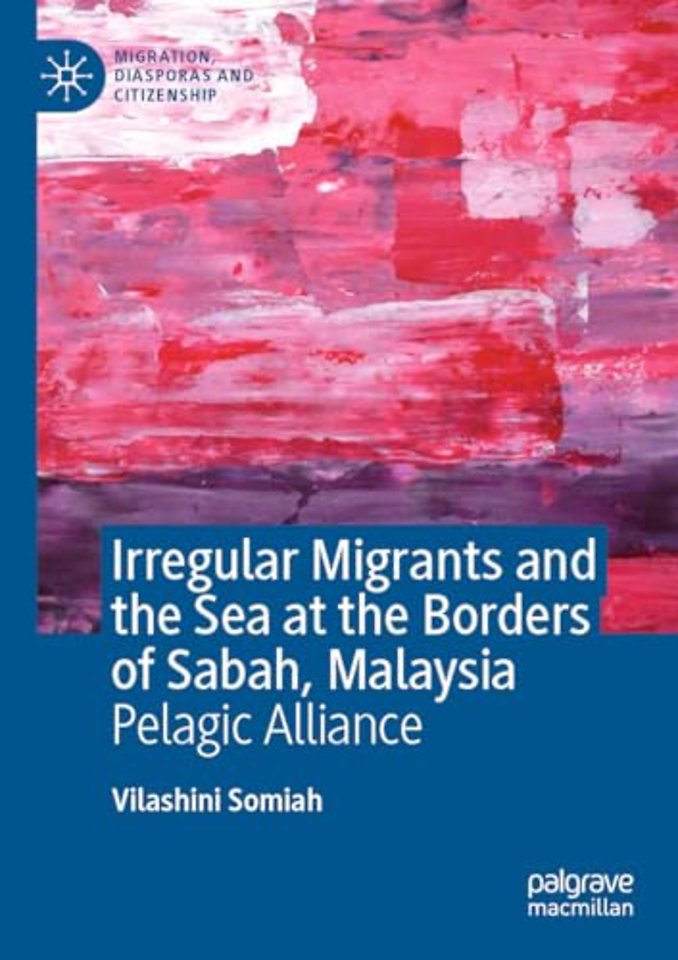 Irregular Migrants and the Sea at the Borders of Sabah, Malaysia