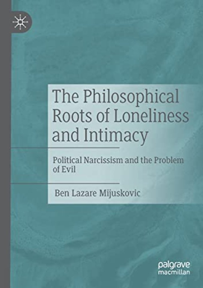 The Philosophical Roots of Loneliness and Intimacy