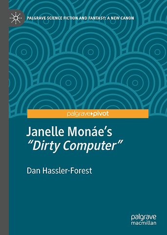 Janelle Monáe’s "Dirty Computer"