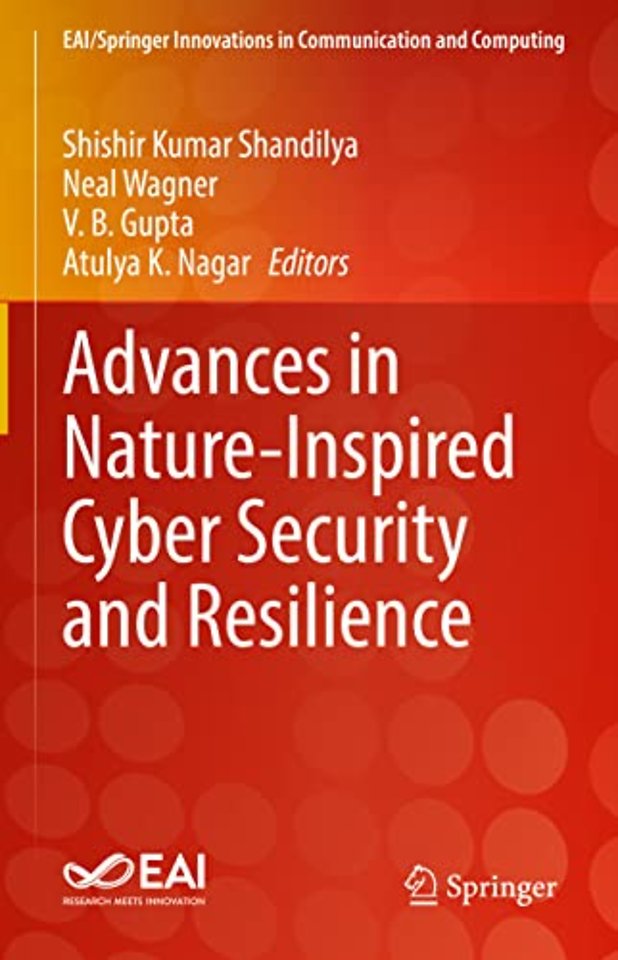 Advances in Nature-Inspired Cyber Security and Resilience