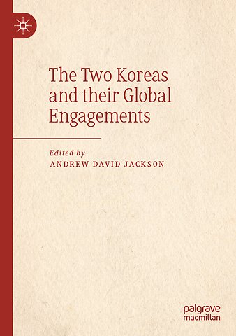 The Two Koreas and their Global Engagements