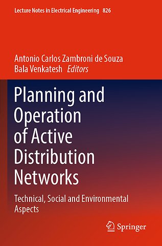 Planning and Operation of Active Distribution Networks