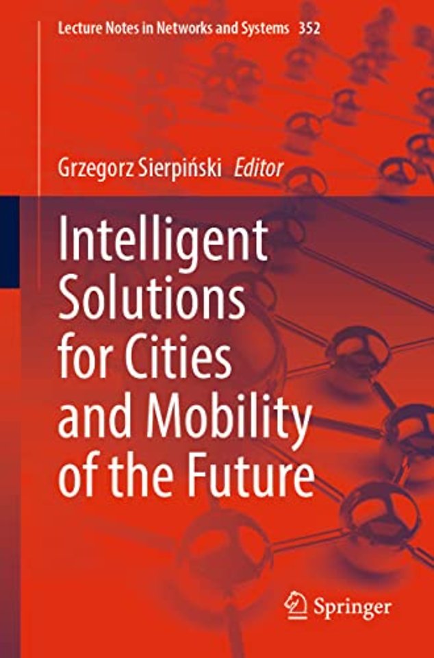Intelligent Solutions for Cities and Mobility of the Future