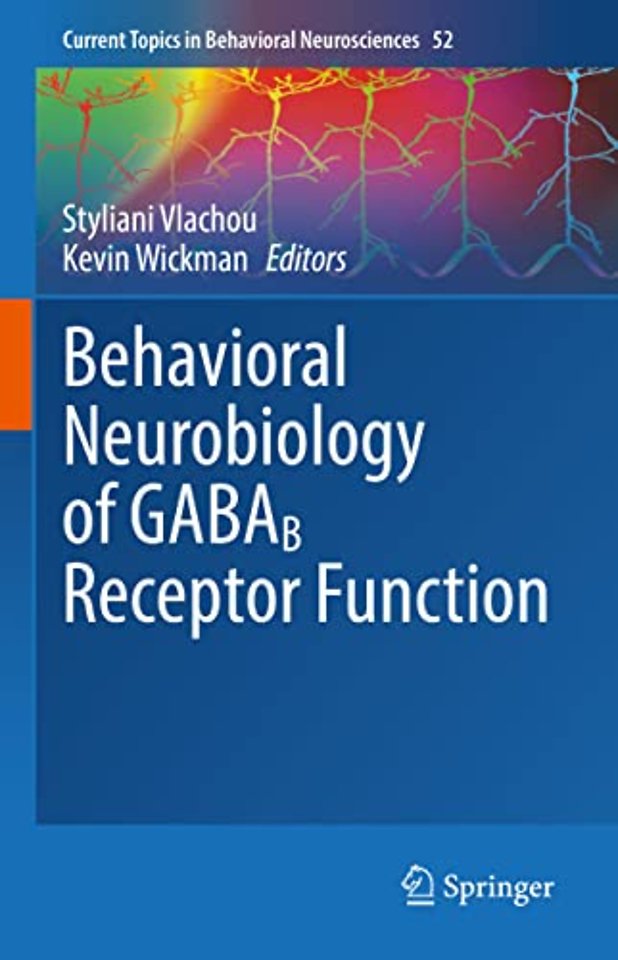 Behavioral Neurobiology of GABAB Receptor Function