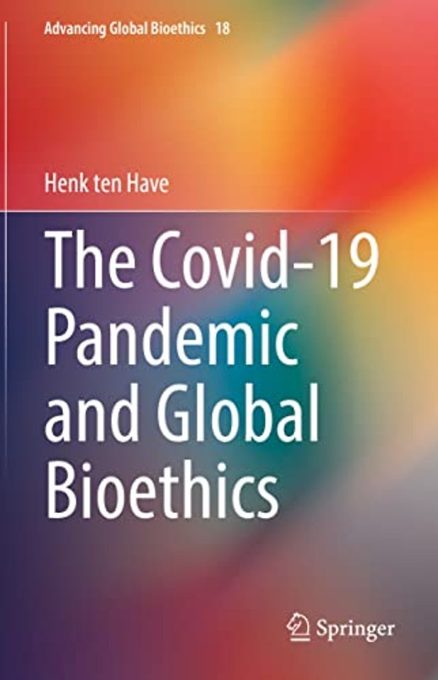 The Covid-19 Pandemic and Global Bioethics