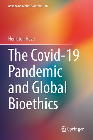 The Covid-19 Pandemic and Global Bioethics