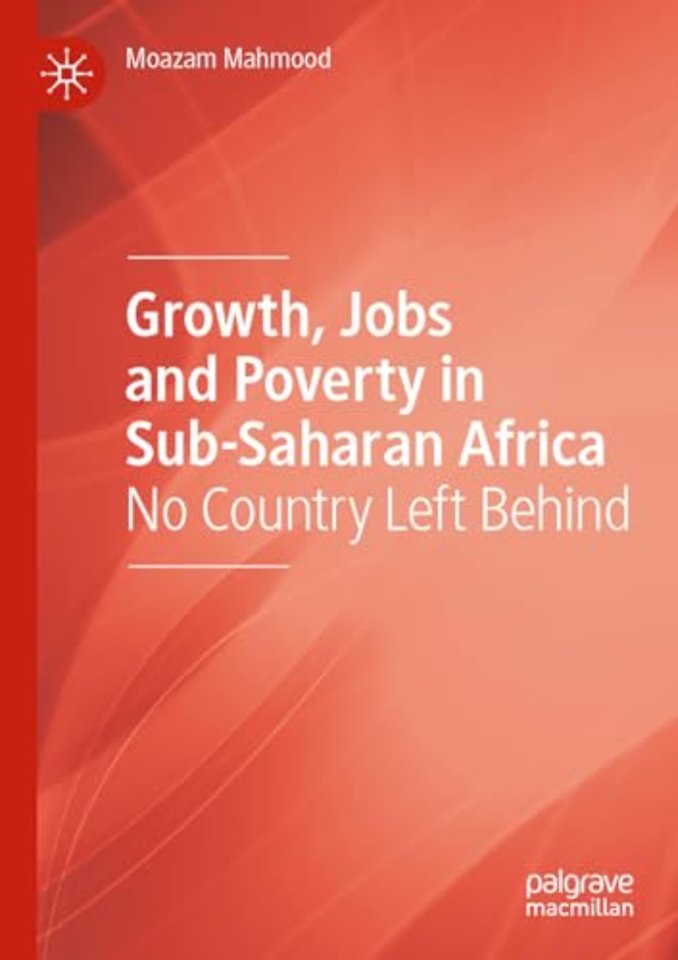 Growth, Jobs and Poverty in Sub-Saharan Africa