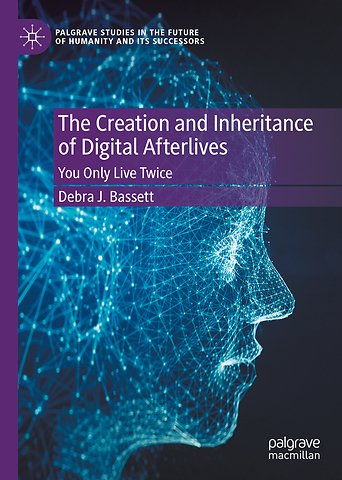 The Creation and Inheritance of Digital Afterlives