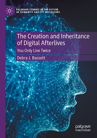 The Creation and Inheritance of Digital Afterlives