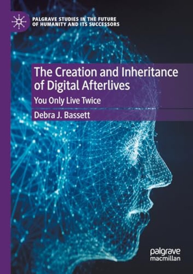 The Creation and Inheritance of Digital Afterlives