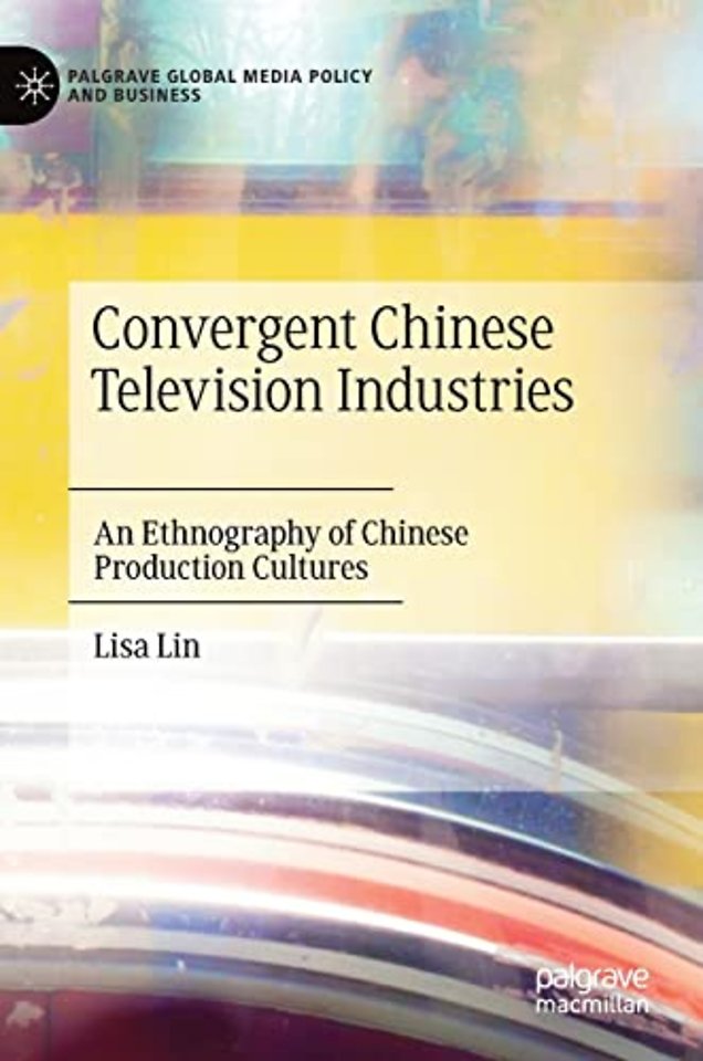 Convergent Chinese Television Industries