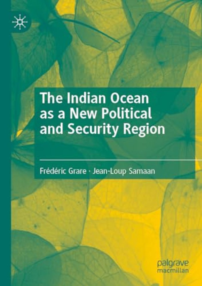 The Indian Ocean as a New Political and Security Region