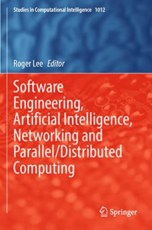 Software Engineering, Artificial Intelligence, Networking and Parallel/Distributed Computing