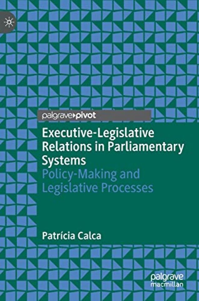 Executive-Legislative Relations in Parliamentary Systems