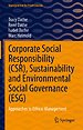 Corporate Social Responsibility (CSR), Sustainability and Environmental Social Governance (ESG)