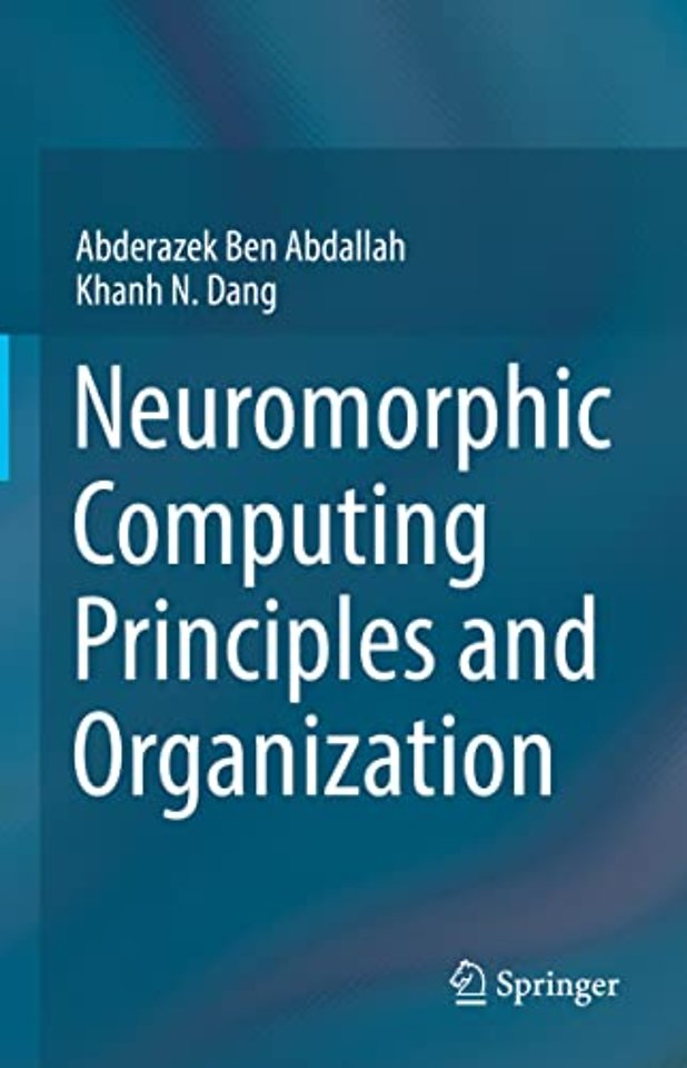 Neuromorphic Computing Principles and Organization
