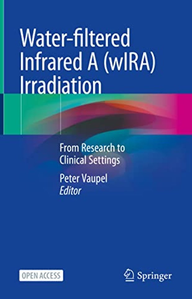 Water-filtered Infrared A (wIRA) Irradiation