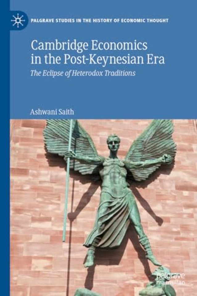 Cambridge Economics in the Post-Keynesian Era
