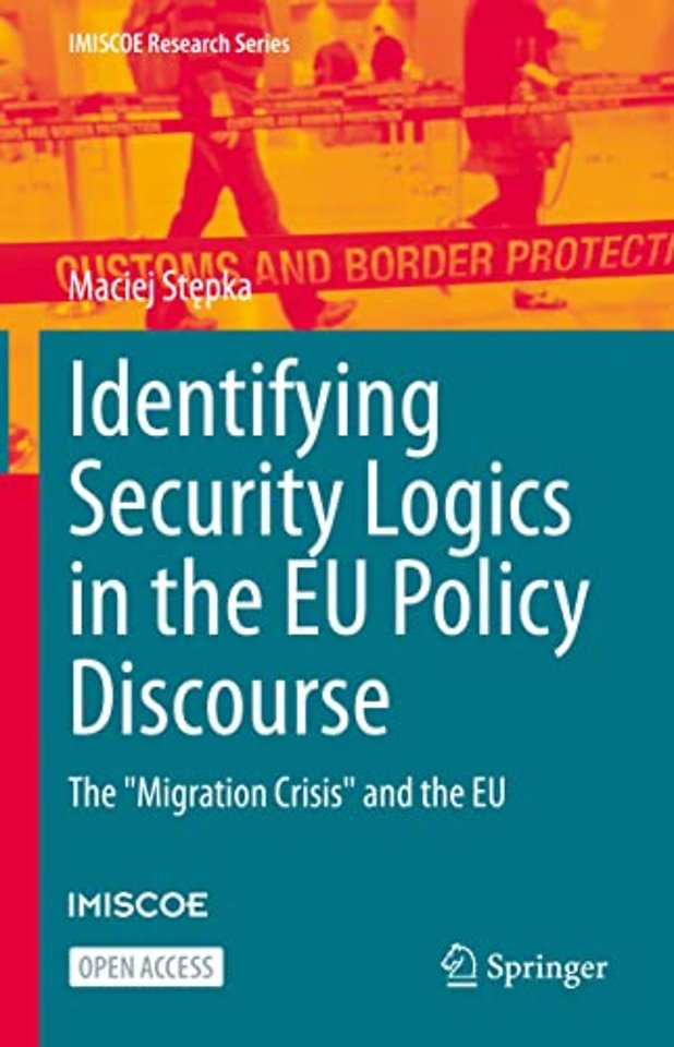 Identifying Security Logics in the EU Policy Discourse