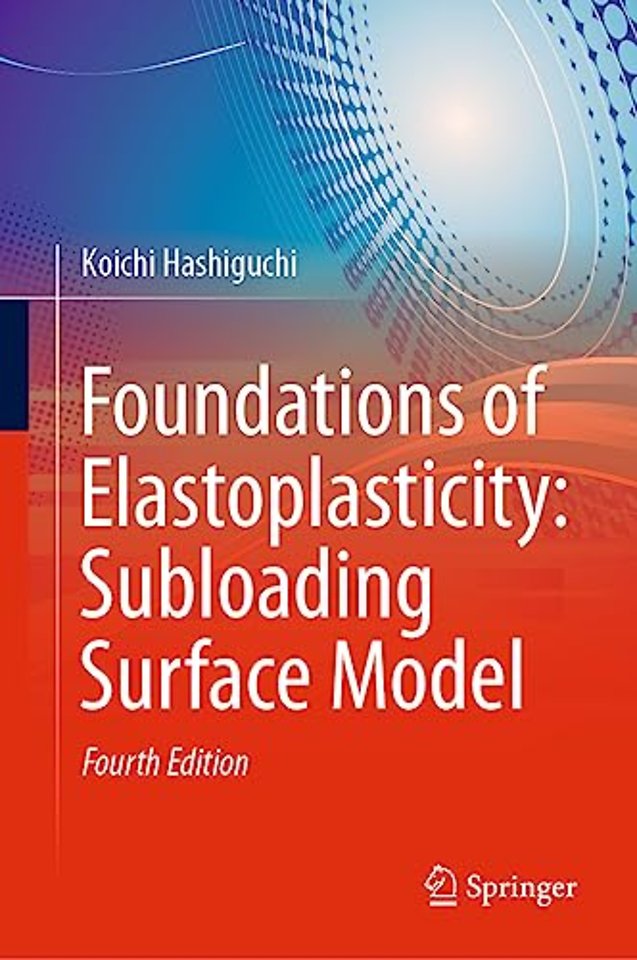 Foundations of Elastoplasticity: Subloading Surface Model