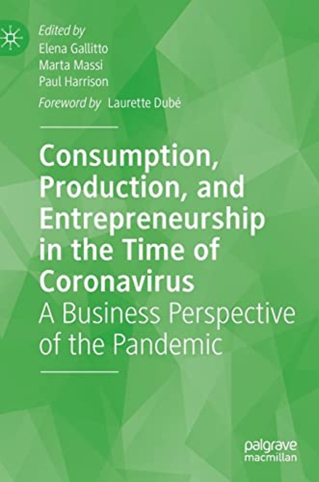 Consumption, Production, and Entrepreneurship in the Time of Coronavirus