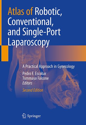 Atlas of Robotic, Conventional, and Single-Port Laparoscopy
