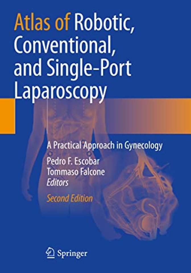Atlas of Robotic, Conventional, and Single-Port Laparoscopy