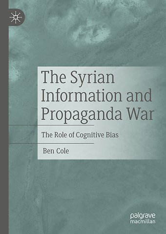 The Syrian Information and Propaganda War