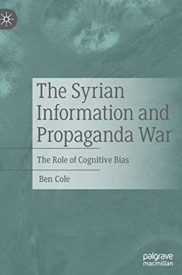 The Syrian Information and Propaganda War