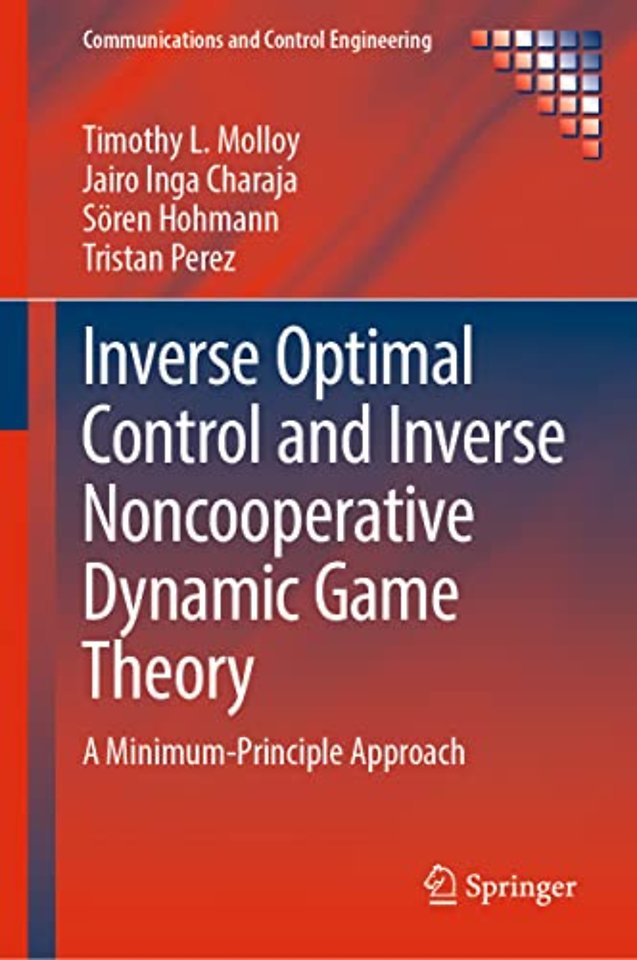 Inverse Optimal Control and Inverse Noncooperative Dynamic Game Theory