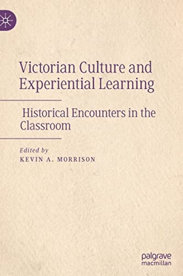 Victorian Culture and Experiential Learning