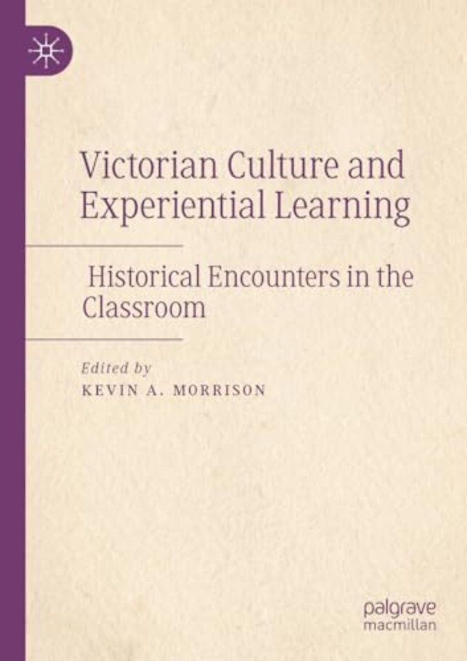 Victorian Culture and Experiential Learning