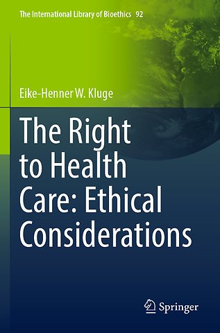 The Right to Health Care: Ethical Considerations